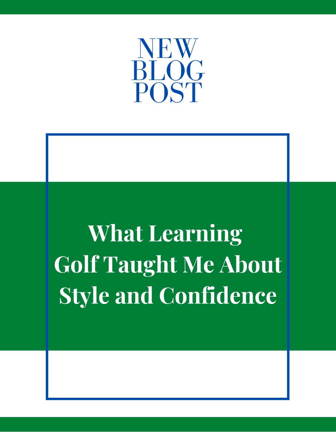 What Learning Golf Taught Me About Style and Confidence