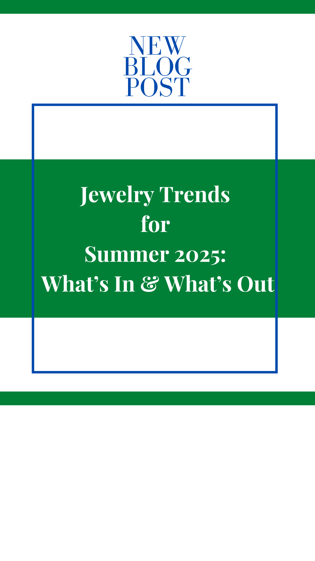 Jewelry Trends for Summer 2025: What’s In & What’s Out