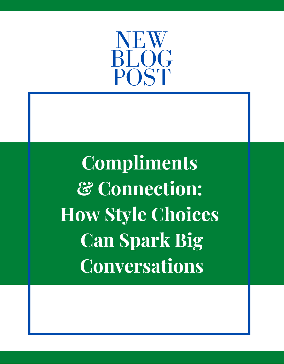 Compliments & Connection: How Style Choices Can Spark Big Conversations