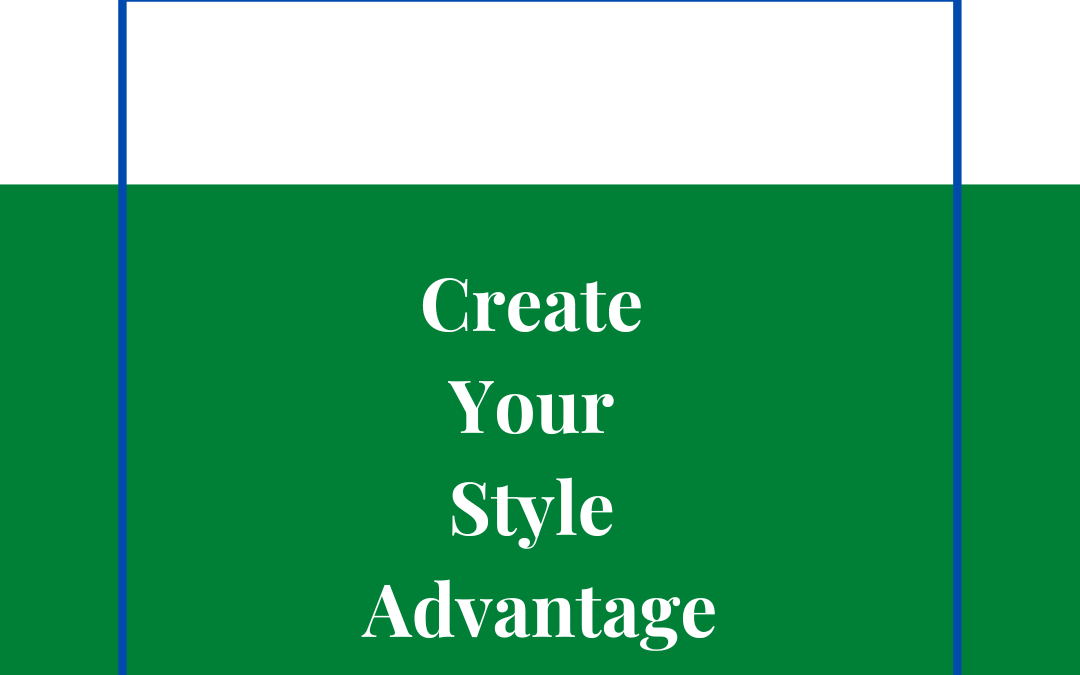 Create Your Style Advantage