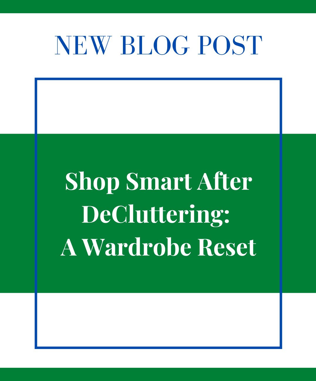 Shop Smart After DeCluttering: A Wardrobe Reset