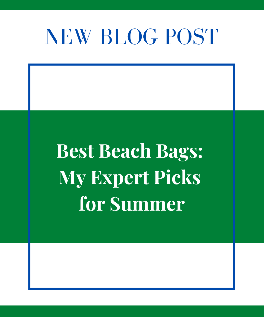 Best Beach Bags: My Expert Picks for Summer