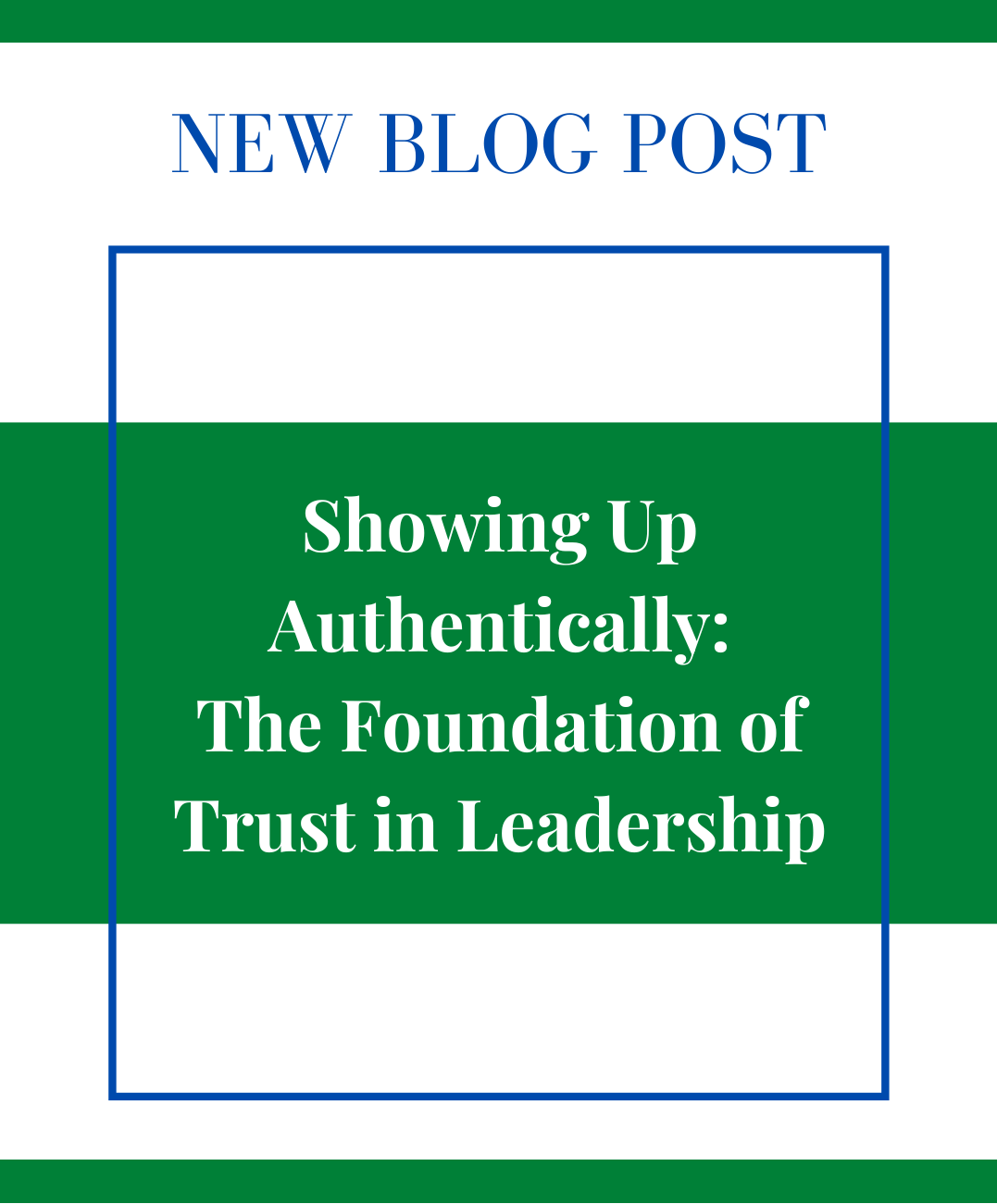 Showing Up Authentically – The Foundation of Trust in Leadership