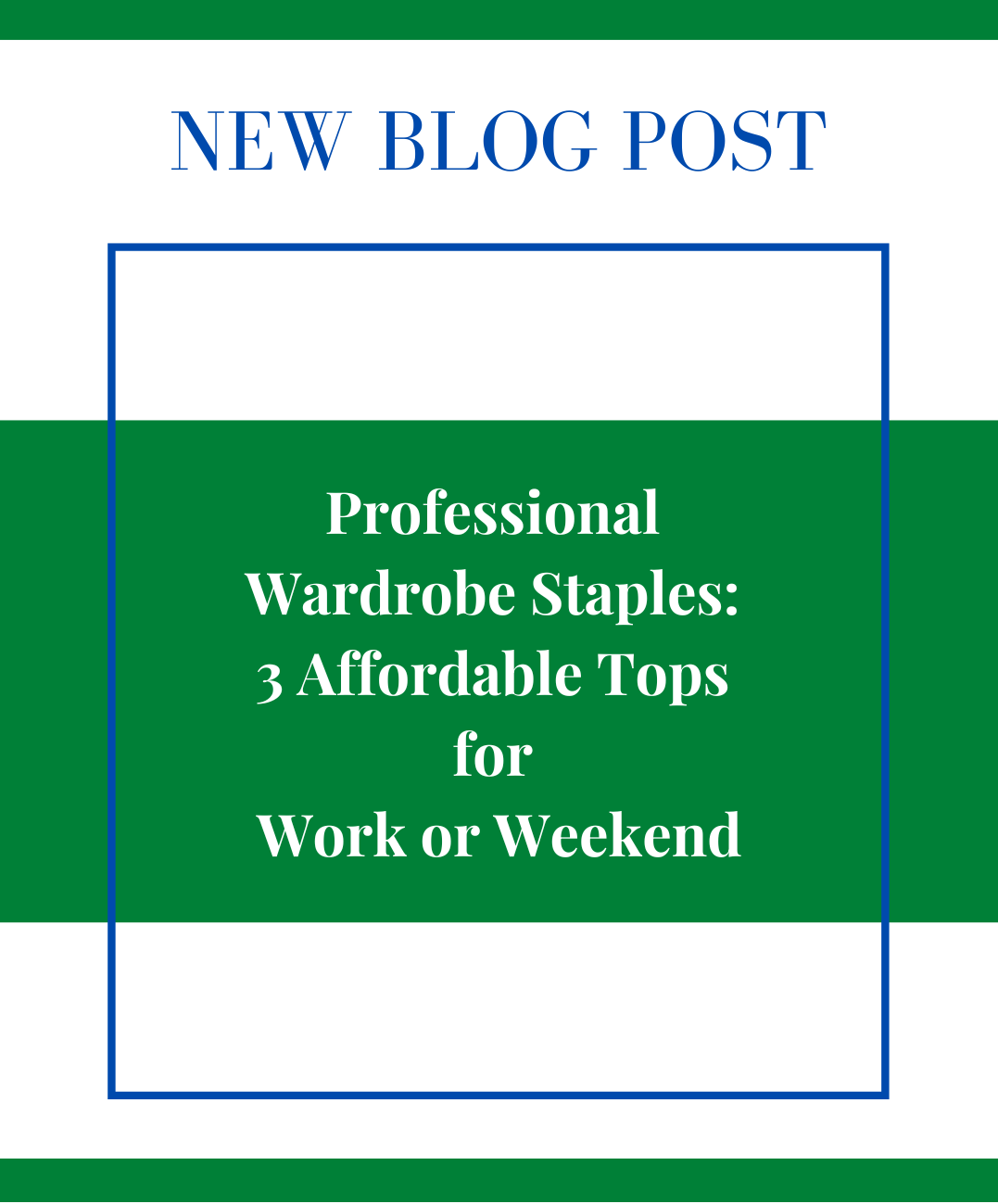 Professional Wardrobe Staples: 3 Affordable Tops for Work or Weekend