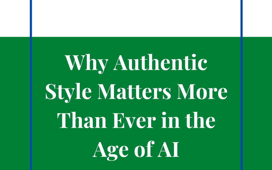 Why Authentic Style Matters More Than Ever in the Age of AI