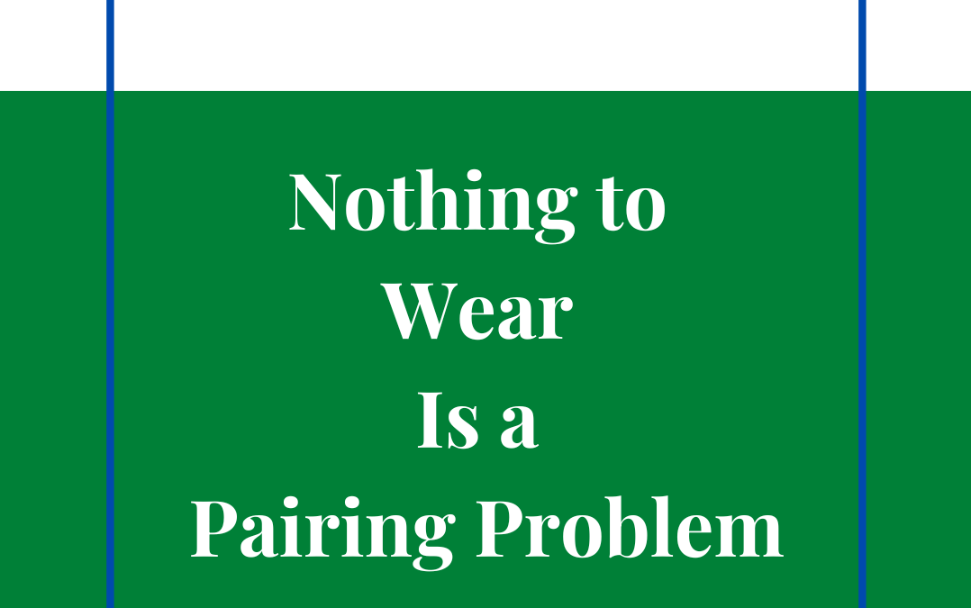 Nothing to Wear Is a Pairing Problem